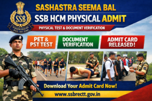 SSB HCM Physical Admit Card 2026