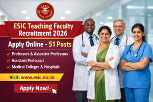 ESIC Faculty Recruitment 2026