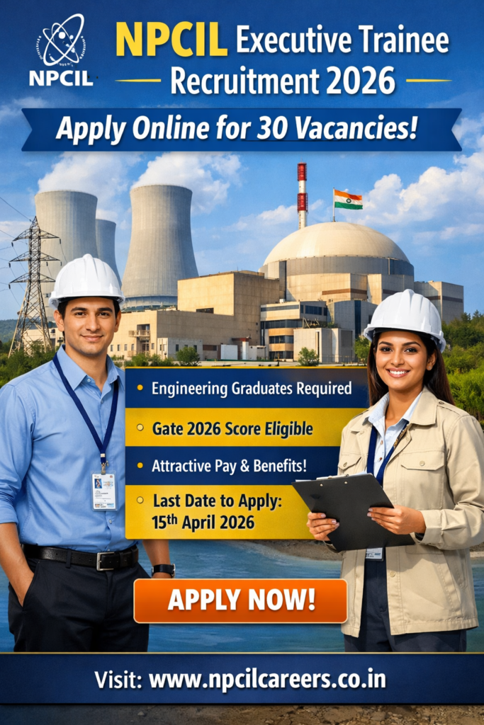 NPCIL Executive Trainee Recruitment 2026