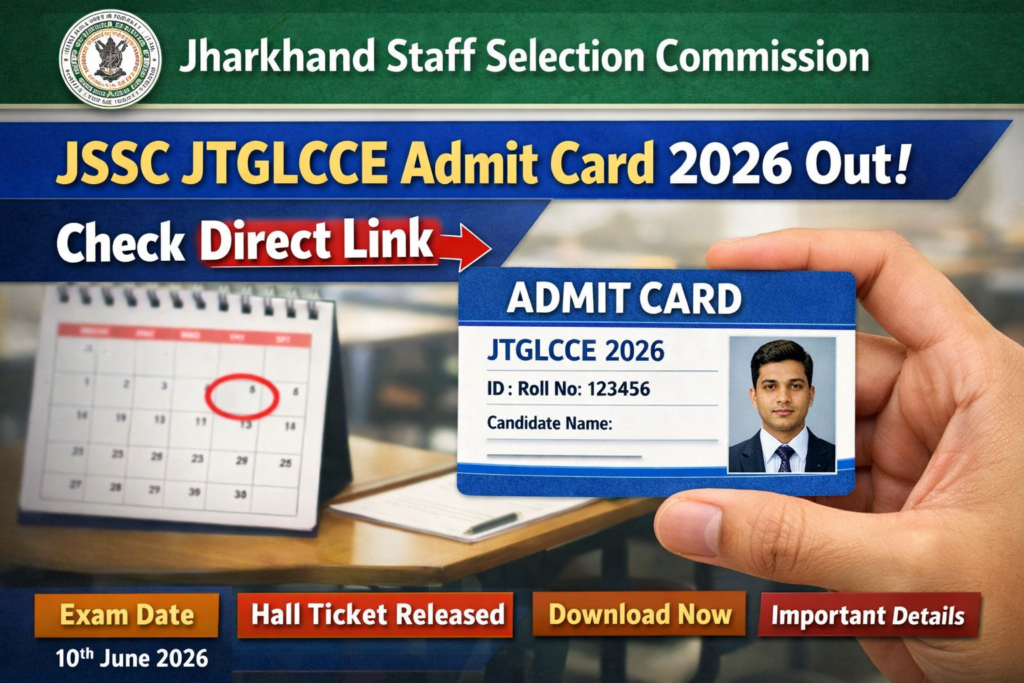 JSSC JTGLCCE Admit Card 2026