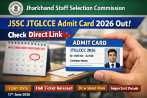 JSSC JTGLCCE Admit Card 2026